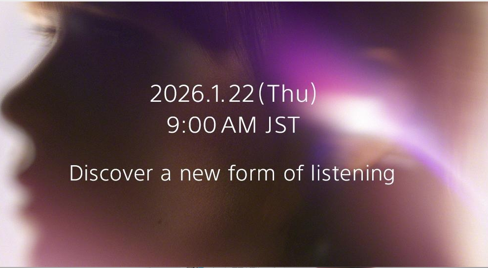 ソニー、新たなリスニング体験を予告　2026年1月22日9時に新製品発表へ