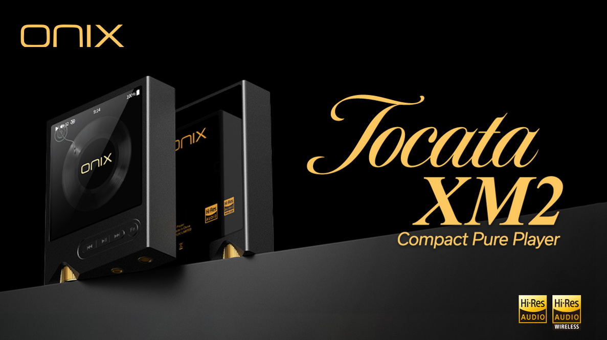 ONIX、ピュアオーディオプレーヤー第2弾「Tocata XM2」を2月6日に発売